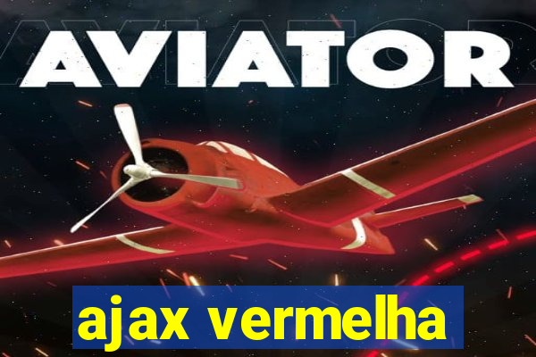 ajax vermelha
