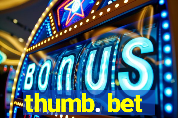 thumb. bet