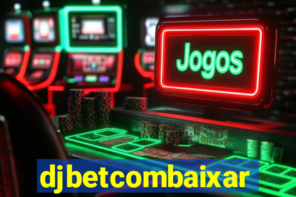djbetcombaixar