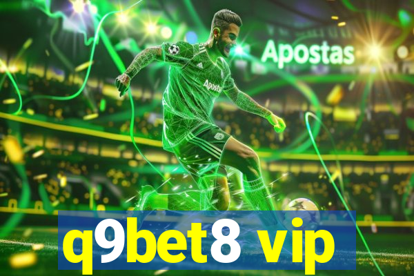 q9bet8 vip