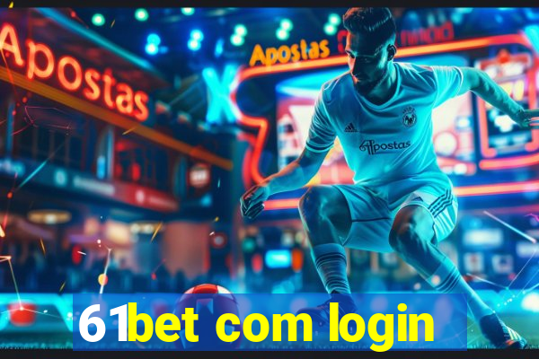 61bet com login