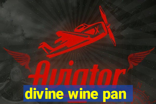 divine wine pan
