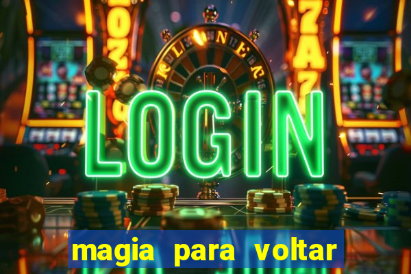magia para voltar no tempo