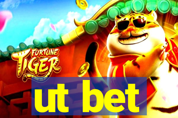 ut bet