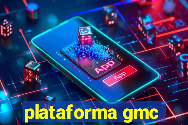 plataforma gmc