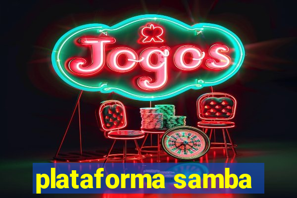 plataforma samba