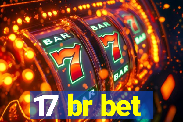 17 br bet