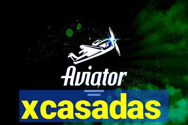 xcasadas