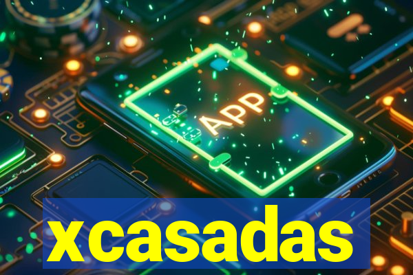 xcasadas