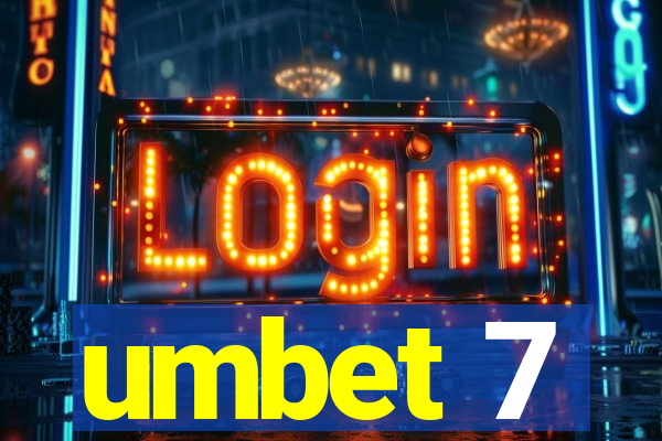 umbet 7
