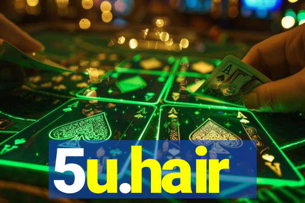 5u.hair
