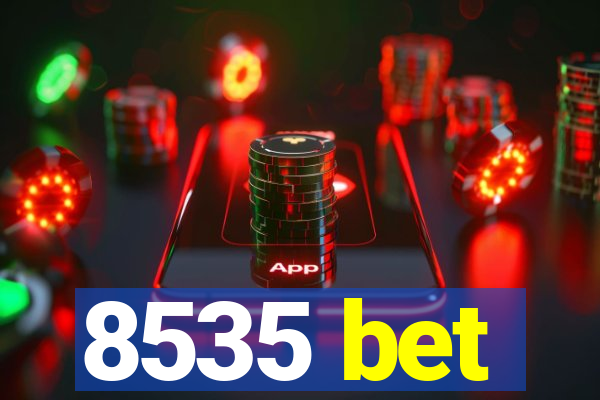 8535 bet