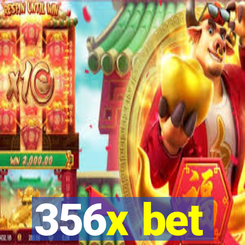 356x bet
