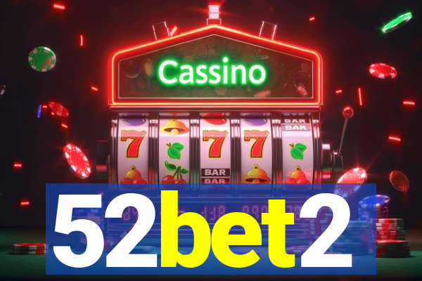 52bet2