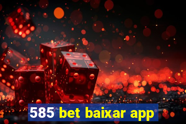 585 bet baixar app