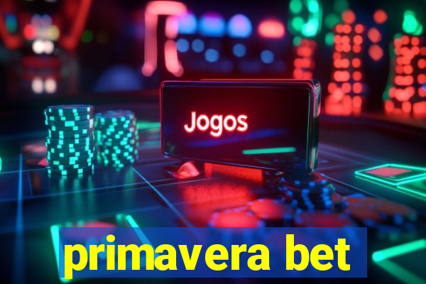 primavera bet