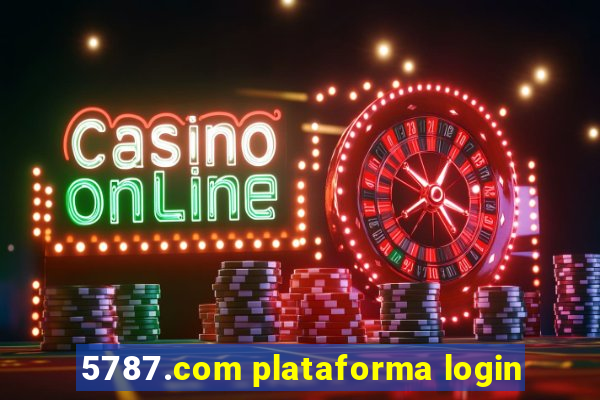 5787.com plataforma login