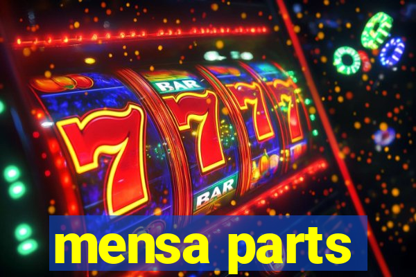 mensa parts