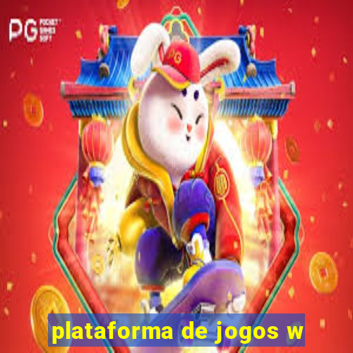 plataforma de jogos w