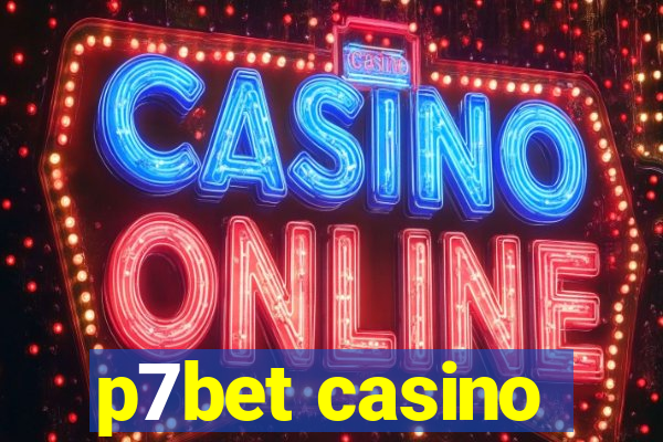 p7bet casino