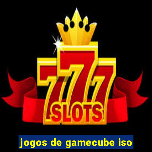 jogos de gamecube iso