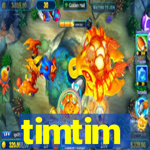 timtim