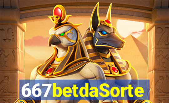 667betdaSorte