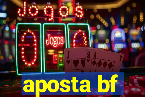 aposta bf