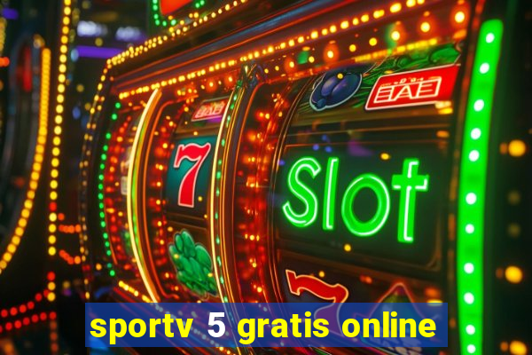 sportv 5 gratis online