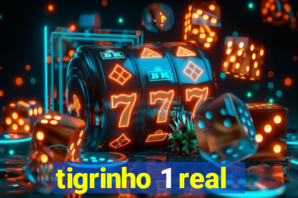 tigrinho 1 real
