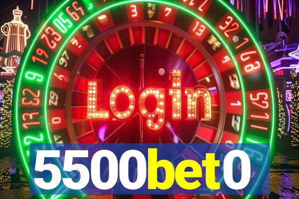 5500bet0