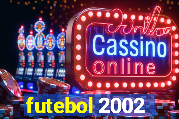 futebol 2002
