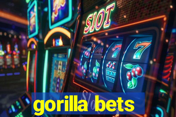 gorilla bets