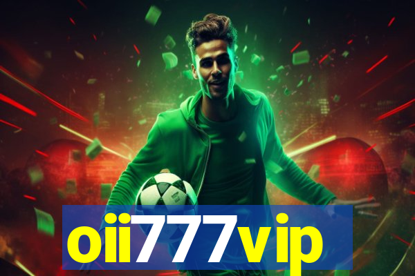 oii777vip