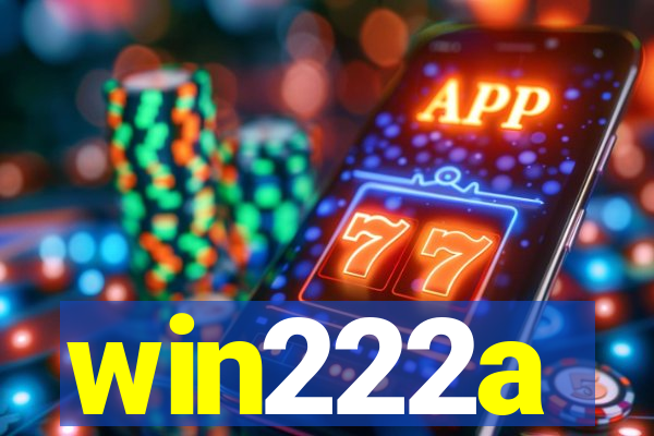 win222a