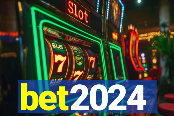 bet2024