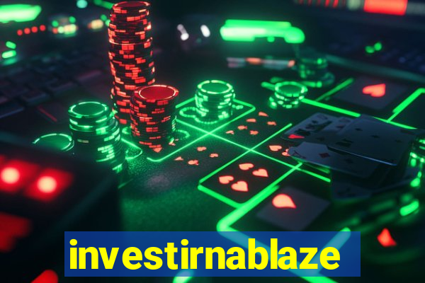 investirnablaze