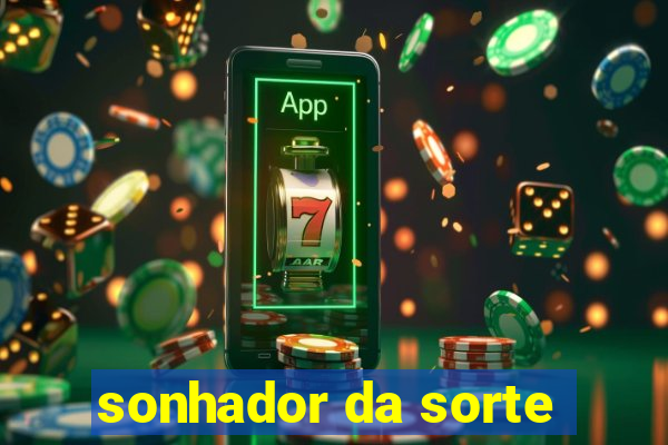 sonhador da sorte