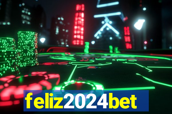 feliz2024bet