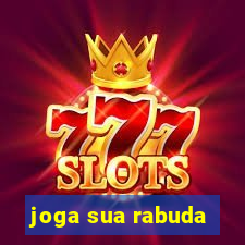 joga sua rabuda