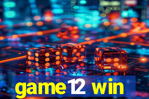 game12 win
