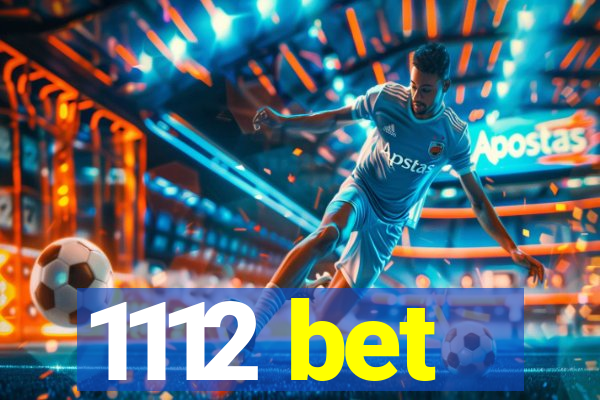 1112 bet