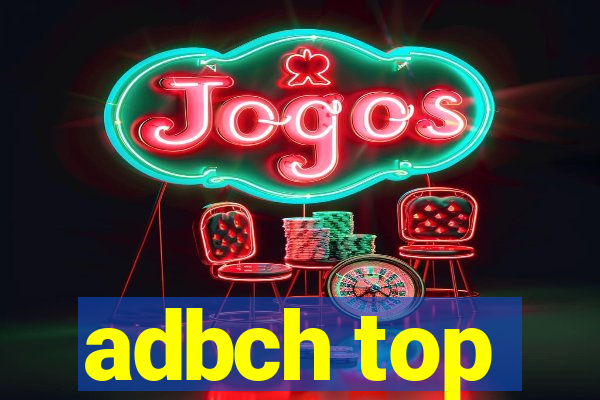 adbch top