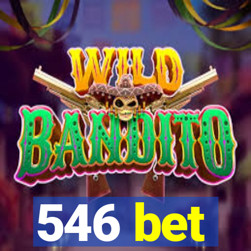 546 bet