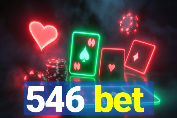 546 bet