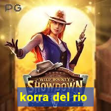 korra del rio