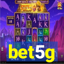 bet5g