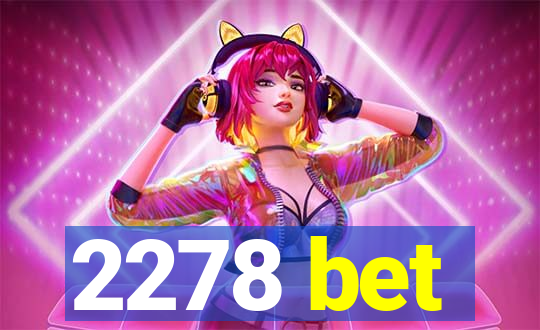 2278 bet