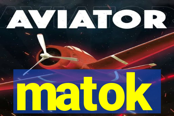 matok