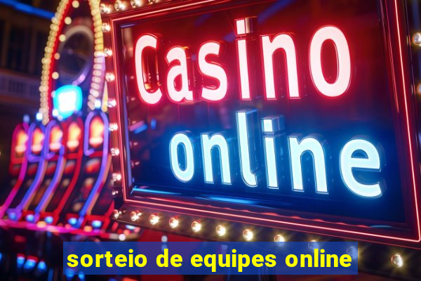 sorteio de equipes online